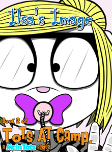 Tots At Camp, Vol. 2, Ch 1: Panny-Cakey Pancakes by tylerdavasel