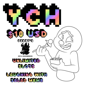 YCH - Unlimited Slots - Laughing With Salad Meme by PerryFan1998