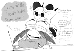 I Month Hiatus! by Woebeeme