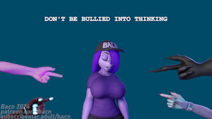 Don't Be Bullied Into Thinking by Bacn