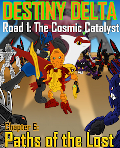 (FANFIC) Destiny Delta - Road 1: The Cosmic Catalyst - Chapter 6: Paths of the Lost by DeltaFlame
