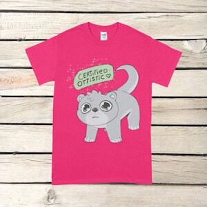 Certified Ottistic Shirt by StickyPawsPrinting