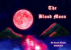 The Blood Moon(2025) by ElinyWang