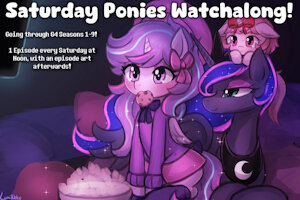 Saturday Ponies Watchalong by lumineko