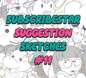 Subscribestar Suggestion Sketches #11 by Tenerius