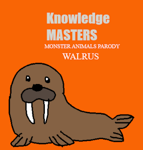 Monster Animals Parody: Walrus by ChavoAndFriends