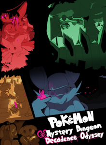 Pokemon Mystery Dungeon: Decadence Odyssey (Chapter 1) by JaylusTMeowstic