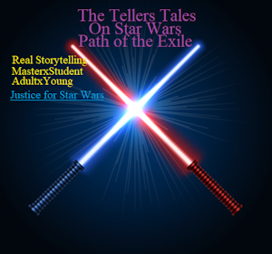 The Tellers Tales - On Star Wars: Path of the Exile ch1 by TheFabledStoryteller