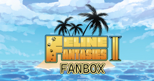 The Feline Fantasies II Fanbox is officially open! by SideB