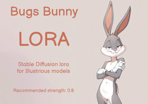 Bugs Bunny Illustrious LoRA by CartoonLoverAI