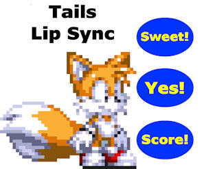 Tails Lip Sync Test by FunsterTime