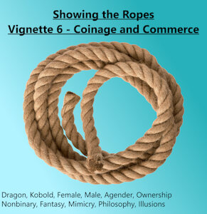 Showing the Ropes - V6 - Coinage & Commerce by Meridianbat
