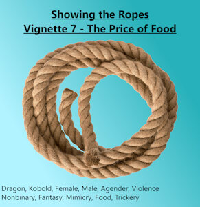 Showing the Ropes - V7 - The Price of Food by Meridianbat