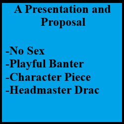 A Presentation and Proposal by draconicon