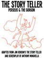The Story Teller: Perseus & The Gorgon