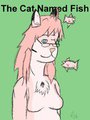 The Cat Named Fish