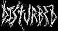 Disturbed. 