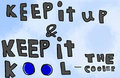 keep it kool.....i guess by ed