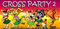 Cross Party 2