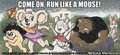 Run like a mouse