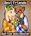 Best Friends || God-Tier Boss Monster