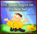 Please Forgive that guy
