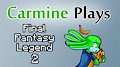 Carmine Plays: The Final Fantasy Legend 2