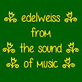 Edelweiss as sung by Stargazer
