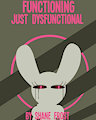 Functioning Just Dysfunctional Title by ShaneFrost