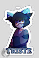 [BADGE] Triste