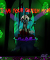 I'm Your Queen Now