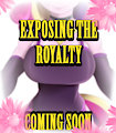 EXPOSING THE ROYALTY by Booponies