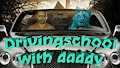 drivingschool with daddy