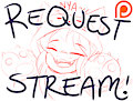 REQUEST STREAM