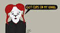 Got cups on my ears