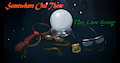 Somewhere Out There Act 7- The Last Song by Bartan