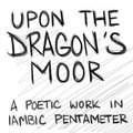 Upon the Dragon's Moor