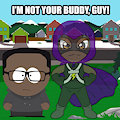 I'm not your buddy, guy!