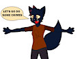Let's Go Do Some Crimes by JustTaylor