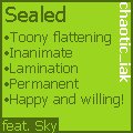 Sealed by chaoticiak