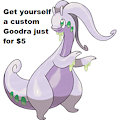 Get yourself a Custom Goodra by wolfespada