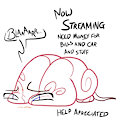 Streaming, Bills and life are being derp.