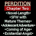 Perdition, Chap 2 by YaBoiMeowff
