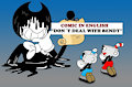 DON´T DEAL WITH BENDY