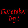 Goretober 3