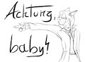 Achtung, baby!