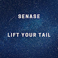 (music) Senase - Lift Your Tail by senase