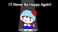 I'll Never Be Happy Again