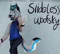 SLIDELESS WOOFSKS~