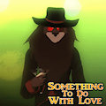 Something To Do With Love - Mr. Safety